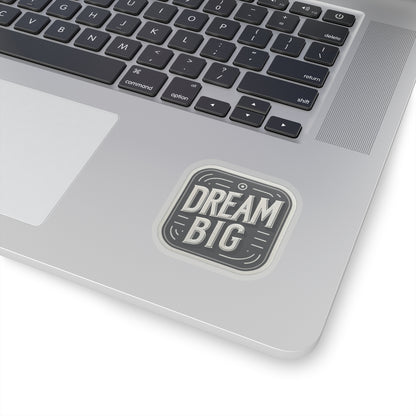 Dream Big (Transparent)