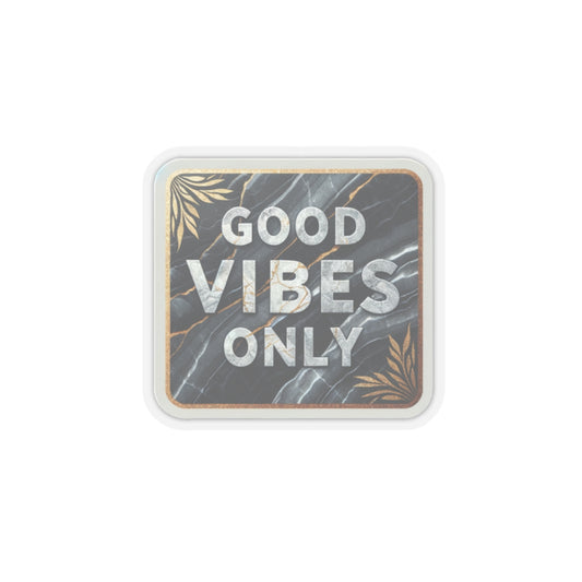 Good vibes only (Transparent)